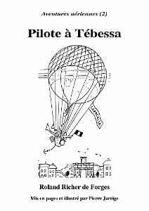 604 PILOTE A TEBESSA DE ROLAND RICHER DE FORGES_000001